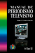 MANUAL DE PERIODISMO TELEVISIVO