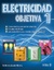 ELECTRICIDAD OBJETIVA 1