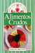 ALIMENTOS CRUDOS