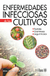 ENFERMEDADES INFECCIOSAS DE LOS CULTIVOS