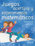 JUEGOS, ACERTIJOS Y EXPERIMENTOS MATEMATICOS