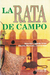 LA RATA DE CAMPO