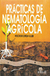 PRACTICAS DE NEMATOLOGIA AGRICOLA