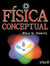 FISICA CONCEPTUAL