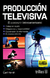 PRODUCCION TELEVISIVA