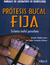 PROTESIS BUCAL FIJA