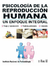 PSICOLOGIA DE LA REPRODUCCION HUMANA