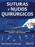 SUTURAS Y NUDOS QUIRURGICOS