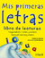 MIS PRIMERAS LETRAS LIBRO LECTURAS