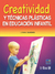 CREATIVIDAD Y TECNICAS PLASTICAS EN EDUCACION INFANTIL