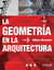 LA GEOMETRIA EN LA ARQUITECTURA