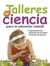 TALLERES DE CIENCIA PARA LA EDUCACION INFANTIL