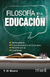 FILOSOFIA DE LA EDUCACION