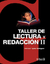 TALLER DE LECTURA Y REDACCION II