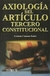 AXIOLOGIA DEL ARTICULO TERCERO CONSTITUCIONAL