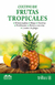 CULTIVO DE FRUTAS TROPICALES