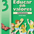 EDUCAR EN VALORES 3 PRIMARIA