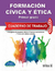 FORMACION CIVICA Y ETICA 1 CUADERNO DE TRABAJO