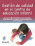 GESTION DE CALIDAD EN EL CENTRO DE EDUCACION INFANTIL