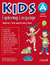 KIDS EXPLORING LANGUAGE A PRIMARY