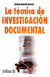 LA TECNICA DE INVESTIGACION DOCUMENTAL