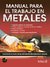 MANUAL PARA EL TRABAJO EN METALES