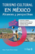 TURISMO CULTURAL EN MEXICO