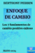 Enfoque de cambio: Los 7 fundamentos de cambio positivo exitoso