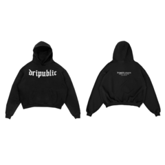 Hoodie "Dripublic $tudios Just Better"