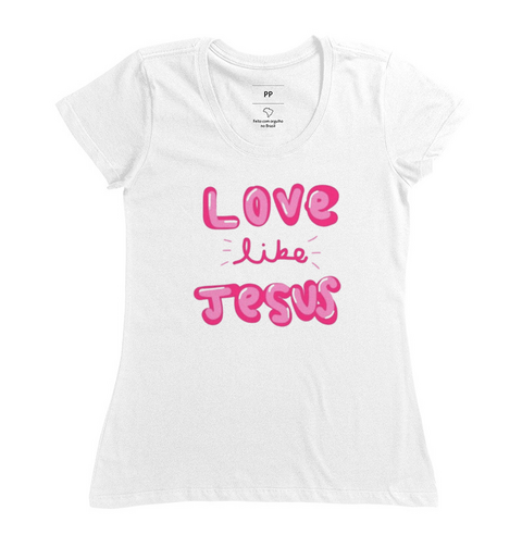 Camiseta  T-Shirt Love Like Jesus - God is Love