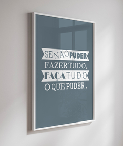 Quadro Se Não Puder Fazer Tudo na internet