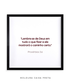 Quadro Frase Bíblica Pv 3:6 na internet