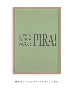 Imagem do Quadro Inspira Respira Não Pira