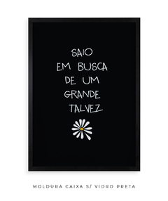 Quadro Saio Em Busca - Be decorart | Quadros Online