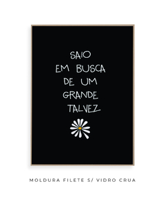 Quadro Saio Em Busca - comprar online