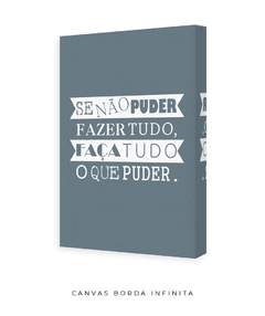 Quadro Se Não Puder Fazer Tudo - comprar online