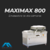 MAXIMAX 800
