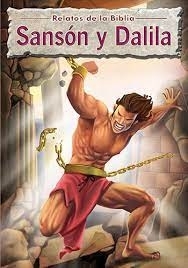 RELATOS DE LA BIBLIA - SANSON Y DALILA