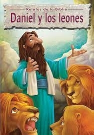 RELATOS DE LA BIBLIA - DANIEL Y LOS LEONES