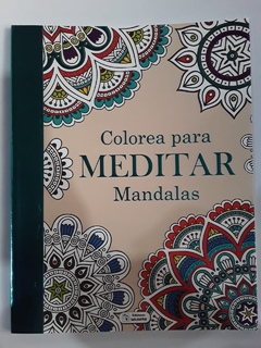 COLOREA PARA MEDITAR MANDALAS