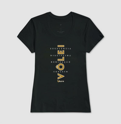 CAMISETA FEMININA - EXCELÊNCIA DISCIPLINA CORAGEM DEDICAÇÃO