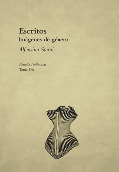 Escritos Imagenes de género. Alfonsina Storni