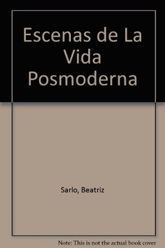 ESCENAS DE LA VIDA POSMODERNA