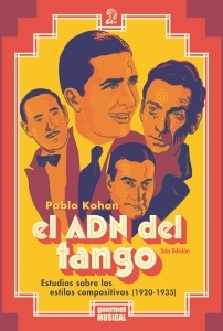 ADN DEL TANGO, EL - ESTUDIOS SOBRE LOS ESTILOS COMPOSITIVOS DEL TANGO (1920-1935)