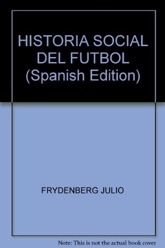 HISTORIA SOCIAL DEL FUTBOL