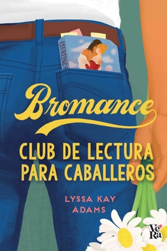 BROMANCE: CLUB DE LECTURA PARA CABALLEROS - LYSSA KAY ADAMS - VyR
