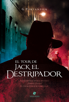 EL TOUR DE JACK EL DESTRIPADOR - G. PORTANTIER - VESTALES