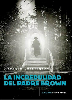 LA INCREDULIDAD DEL PADRE BROWN - GILBERT K. CHESTERTON