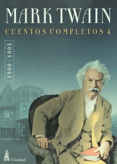 CUENTOS COMPLETOS 4 (1900-1905) - MARK TWAIN