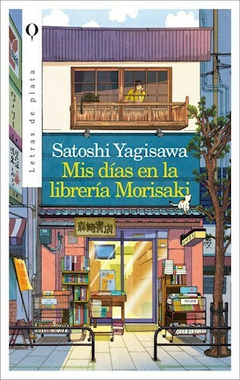 MIS DÍAS EN LA LIBRERÍA MORISAKI - SATOSHI YAGISAWA